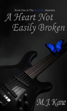 A Heart Not Easily Broken (The Butterfly Memoirs)