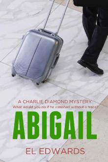 Abigail: Charlie Diamond Mystery 1 (Charlie Diamond Mysteries)