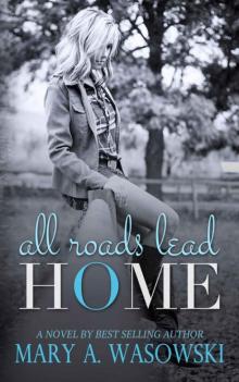 All Roads Lead Home