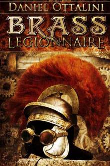 Brass Legionnaire (The Steam Empire Chronicles)