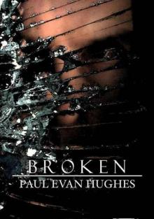 Broken: A Plague Journal tst-3