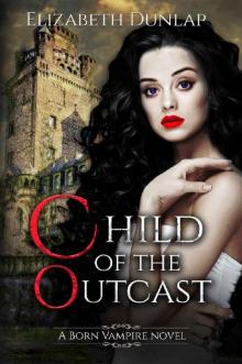 Child of the Outcast (Born Vampire Book 2)