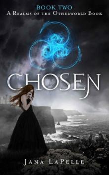 Chosen: Book 2 A Realms of the Otherworld Book