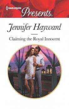 Claiming the Royal Innocent (Kingdoms & Crowns)