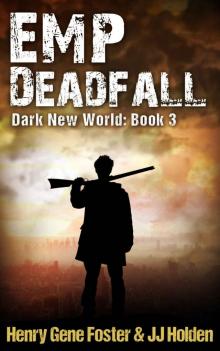 Dark New World (Book 3): EMP Deadfall