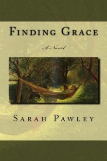 Finding Grace: A Novel