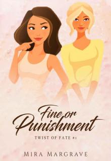 Fine or Punishment (Twist of Fate Book 1)