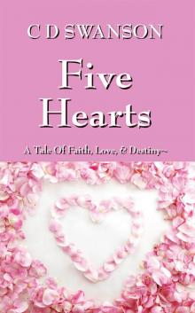 Five Hearts: A Tale Of Faith, Love, & Destiny~