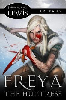 Freya the Huntress (Europa #2: A Dark Fantasy)