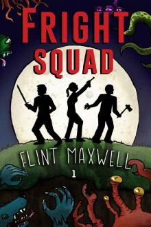 Fright Squad (Book 1): Fright Squad