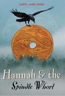 Hannah & the Spindle Whorl