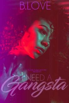 I Need A Gangsta (Gucci Gang Saga Book 1)