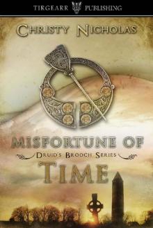 Misfortune of Time: Druid's Brooch Series, #6