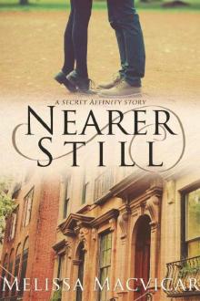 Nearer Still: A Secret Affinity Story