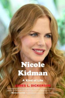 Nicole Kidman: A Kind of Life