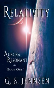 Relativity: Aurora Resonant Book One (Aurora Rhapsody 7)