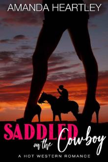 Saddled On The Cowboy: A Hot Western Romance