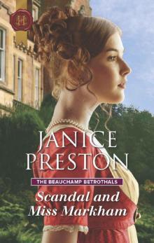 Scandal and Miss Markham (The Beauchamp Betrothals)