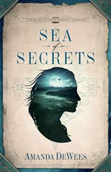 Sea of Secrets: A Novel of Victorian Romantic Suspense