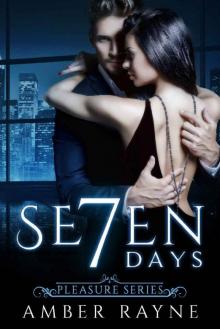 SEVEN DAYS (PLEASURE SERIES Book 1)