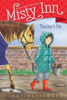 Teacher's Pet (Marguerite Henry's Misty Inn Book 7)