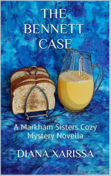 The Bennett Case (A Markham Sisters Cozy Mystery Book 2)