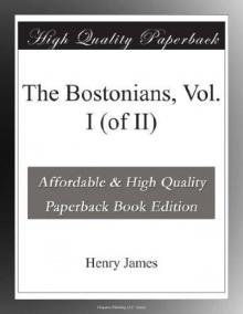 The Bostonians, Vol. I