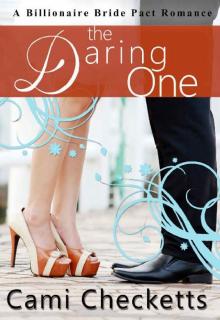 The Daring One: A Billionaire Bride Pact Romance