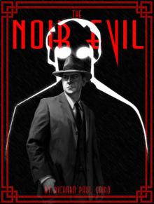 The Noir Evil