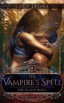 The Vampire's Spell_The Black Wolf