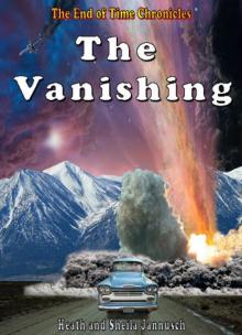 The Vanishing (The End of Time Chronicles Book 1)