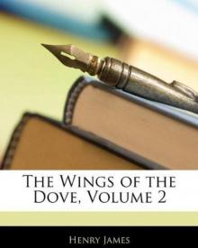 The Wings of the Dove, Volume 2