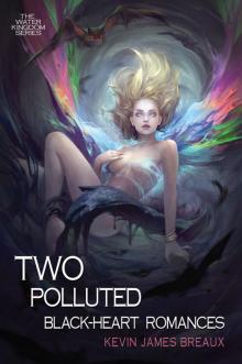 Two Polluted Black-Heart Romances