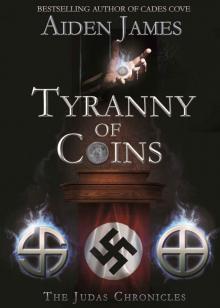 Tyranny of Coins (The Judas Chronicles, #5)