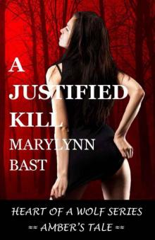 A Justified Kill (Heart of a Wolf - Amber's Tale)