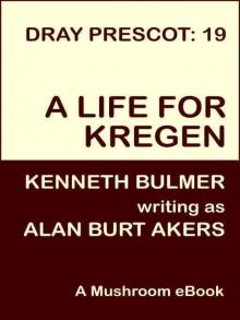 A Life for Kregen [Dray Prescot #19]