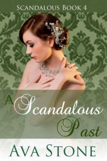 A Scandalous Past (Regency Romance, Book 4)