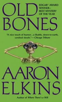 Aaron Elkins - Gideon Oliver 04 - Old Bones