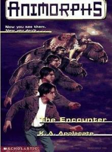 Applegate, K A - Animorphs 03 - The Encounter