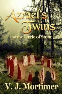 Azrael's Twins and the Circle of Stone