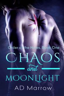 Chaos and Moonlight (Order of the Nines Book 1)