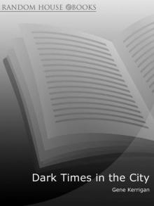 Dark Times in the City