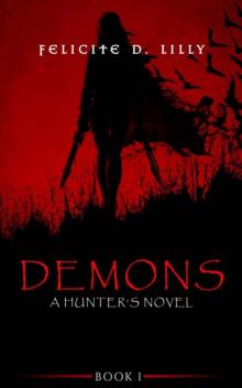 Demons: A Hunter's Novel, Book 1