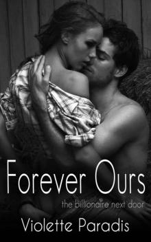 Forever Ours (The Billionaire Next Door Book 8)