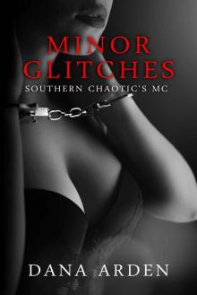 Minor Glitches (Southern Chaotic's MC Book 1)