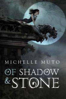 Of Shadow and Stone