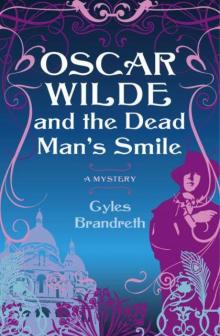 Oscar Wilde and the Dead Man's Smile