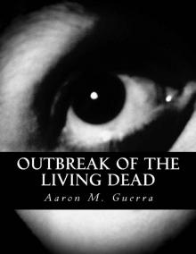 Outbreak of the Living Dead (Book 1)