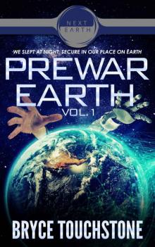 PreWar Earth: Volume 1 (Next Earth Story)