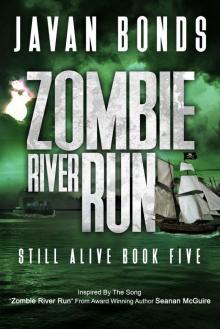 Still Alive (Book 5): Zombie River Run